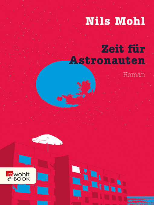 Title details for Zeit für Astronauten by Nils Mohl - Available